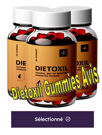 Dietoxil Gummies Avis